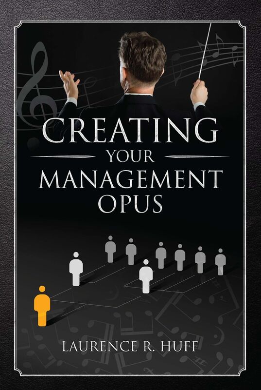 Creating Your Management Opus