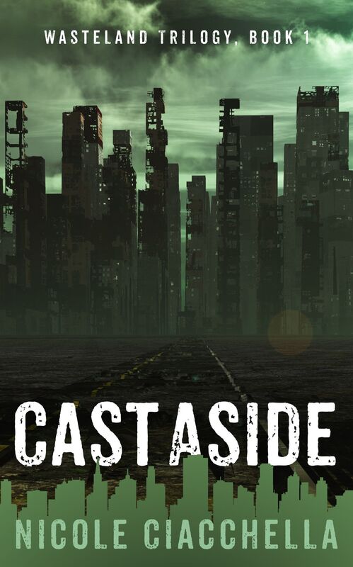 Cast Aside (Wasteland Trilogy, book 1)