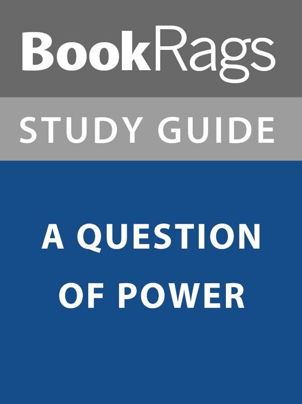 Summary & Study Guide: A Question of Power