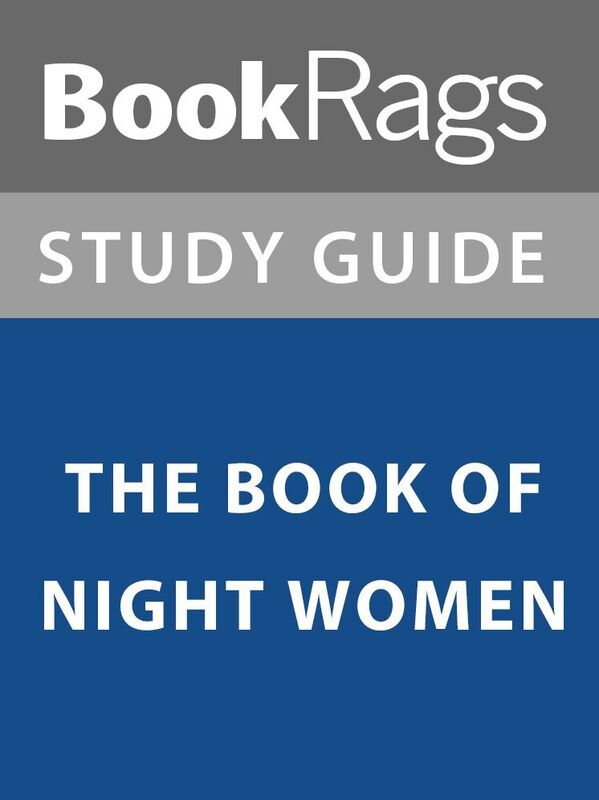 Summary & Study Guide: The Book of Night Women