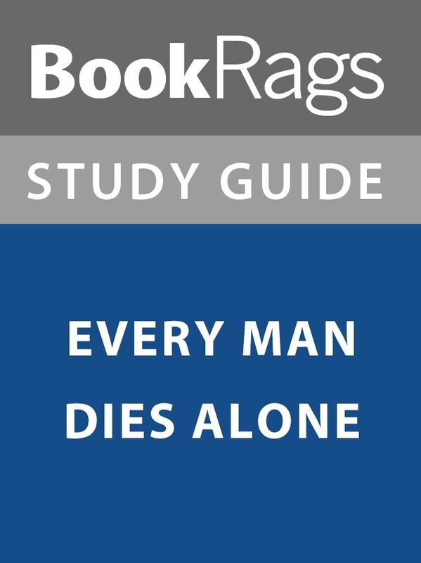Summary & Study Guide: Every Man Dies Alone
