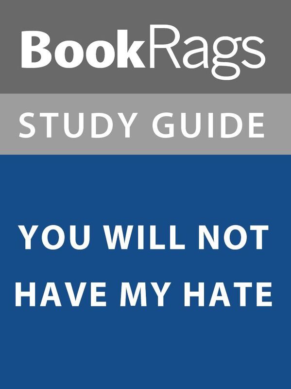 Summary & Study Guide: You Will Not Have My Hate