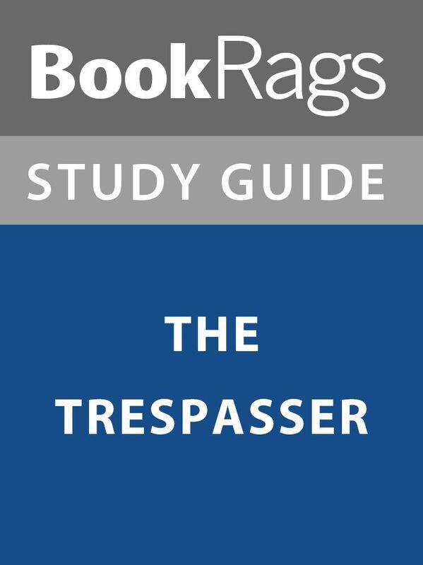 Summary & Study Guide: The Trespasser