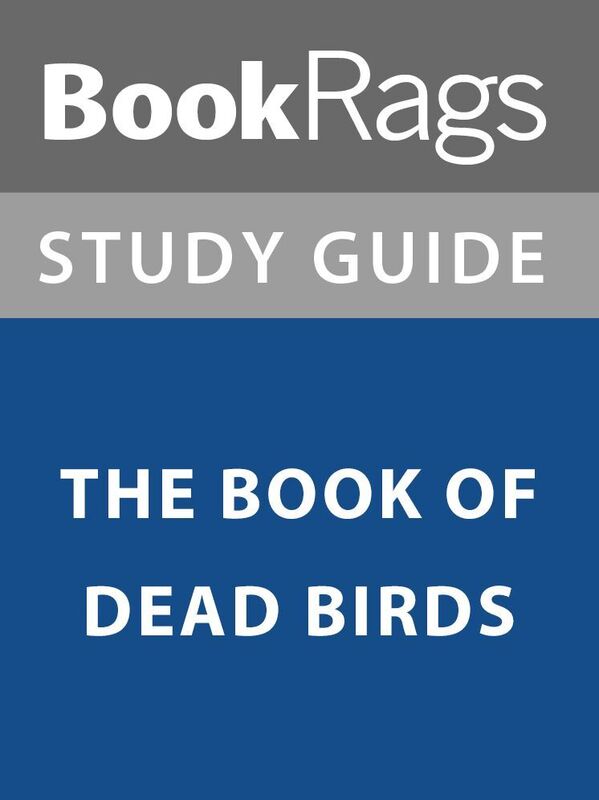 Summary & Study Guide: The Book of Dead Birds