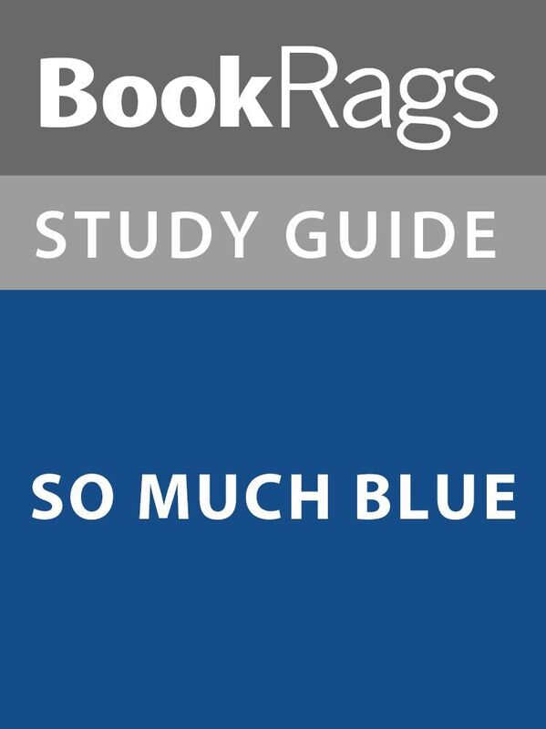 Summary & Study Guide: So Much Blue