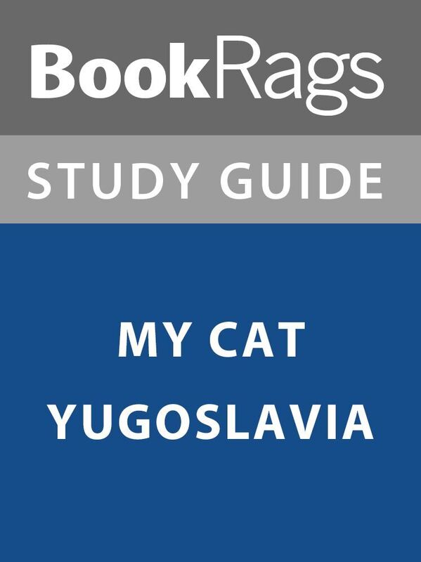 Summary & Study Guide: My Cat Yugoslavia