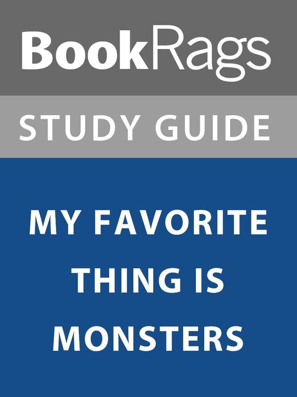 Summary & Study Guide: My Favorite Thing is Monsters