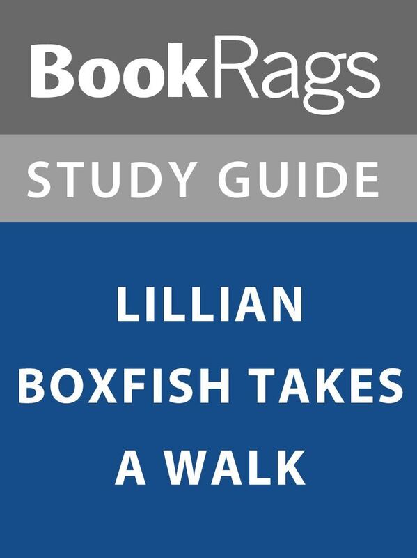 Summary & Study Guide: Lillian Boxfish Takes a Walk