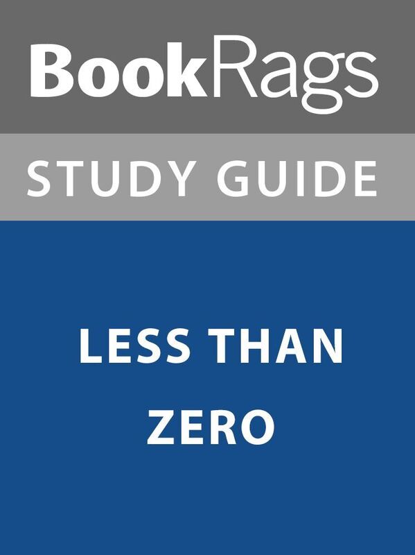 Summary & Study Guide: Less Than Zero