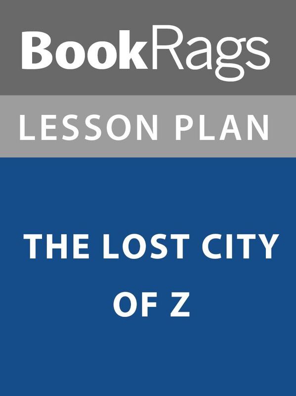 Lesson Plan: The Lost City of Z