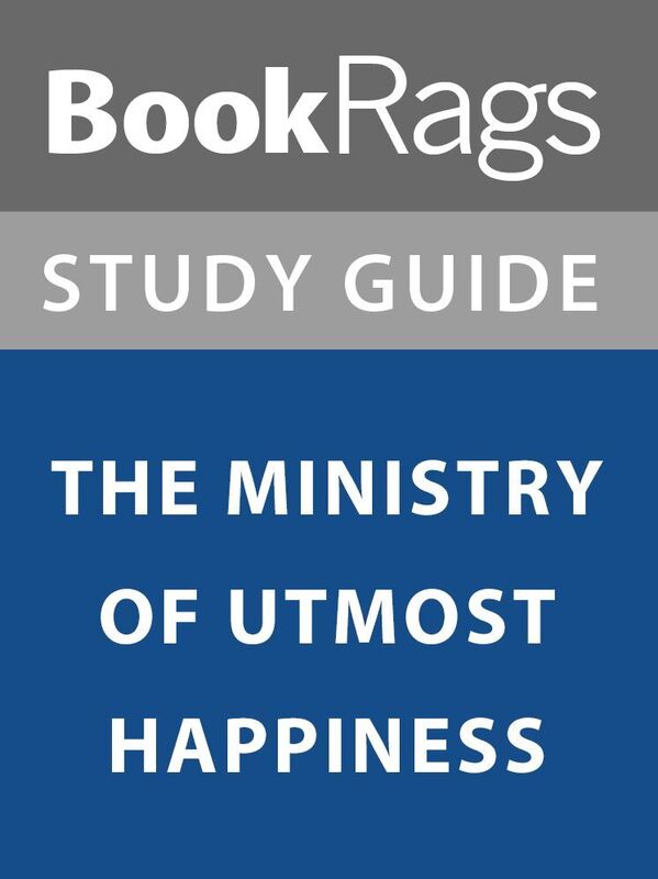 Summary & Study Guide: The Ministry of Utmost Happiness