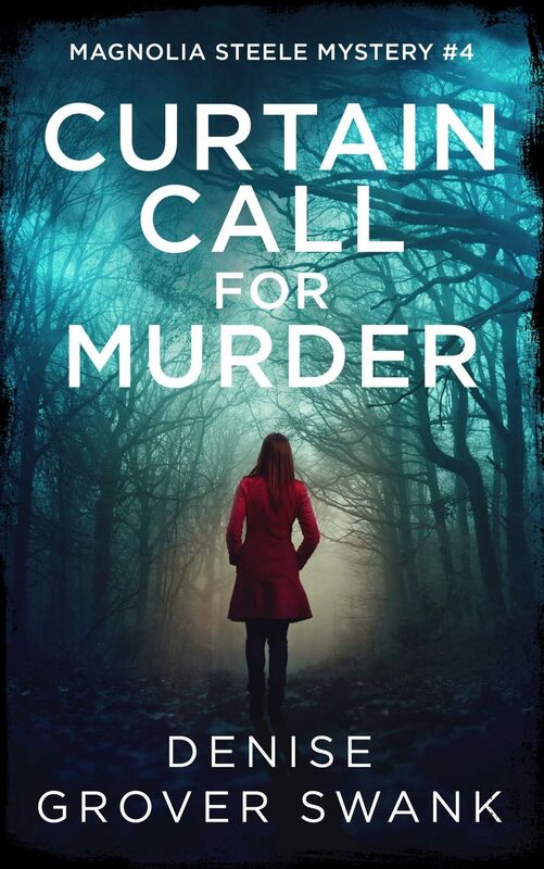 Curtain Call (Magnolia Steele Mystery #4)