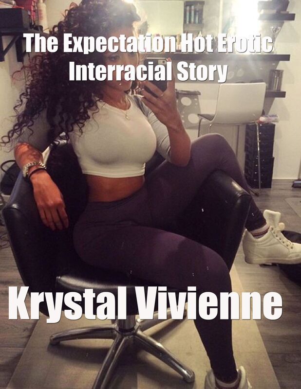 The Expectation Hot Erotic Interracial Story