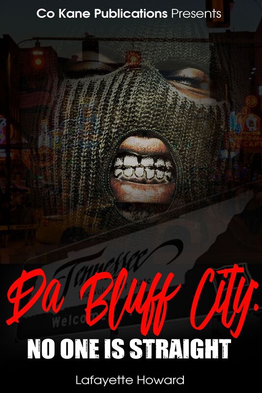 Da Bluff City: No one is Straight