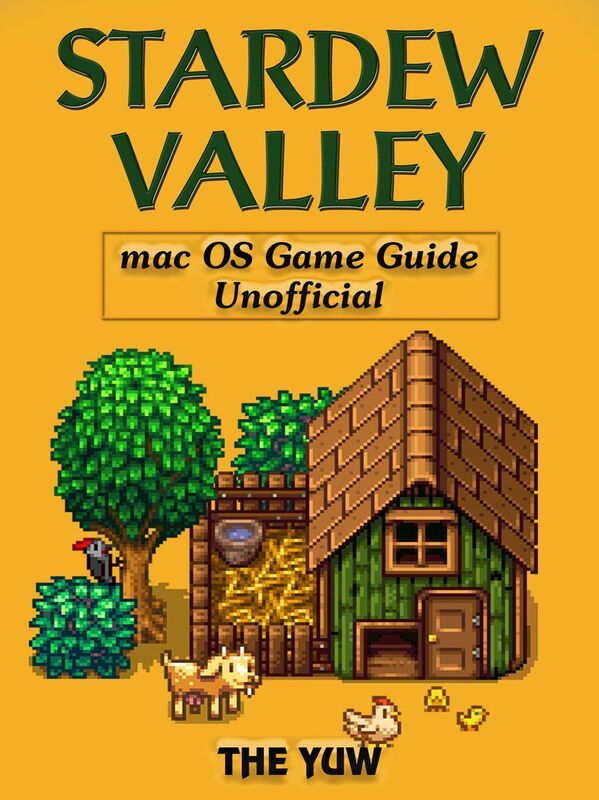 Stardew Valley Mac OS Game Guide Unofficial
