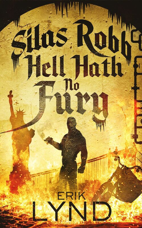 Silas Robb: Hell Hath No Fury