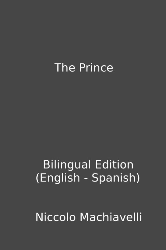 The Prince (Bilingual Edition English - Spanish)