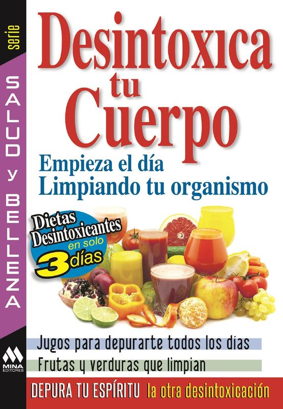 Desintoxica tu cuerpo. Empieza el dia limpiando tu organismo