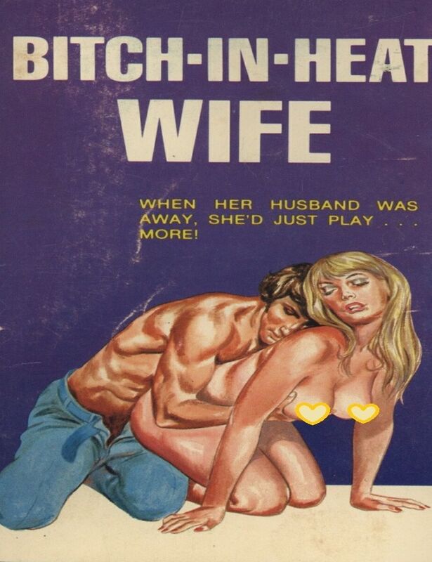 Bitch-In-Heat Wife - Erotic Novel