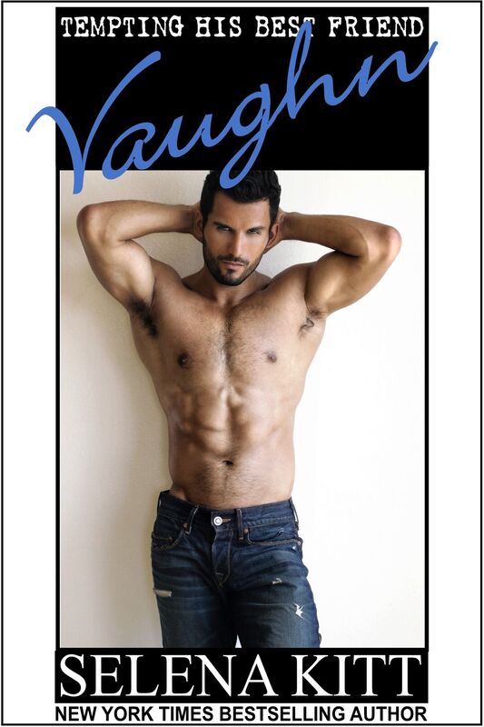 Tempting His Best Friend: Vaughn