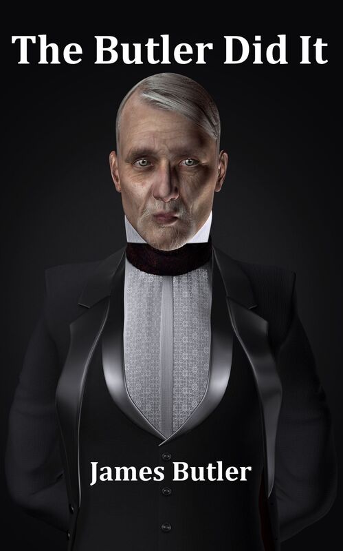 The Butler Did It
