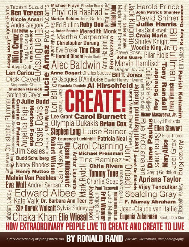 Create!: How Extraordinary People Live To Create and Create To Live