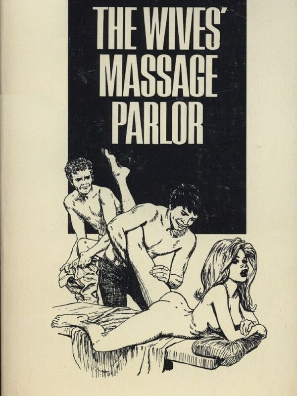 The Wives' Massage Parlor - Erotic Novel