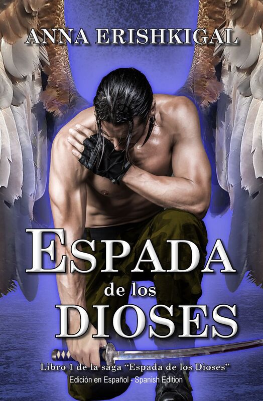Espada de los dioses (Spanish edition)