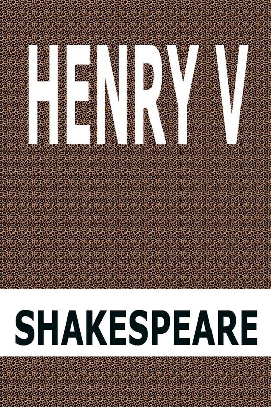 Henry V by William Shakespeare