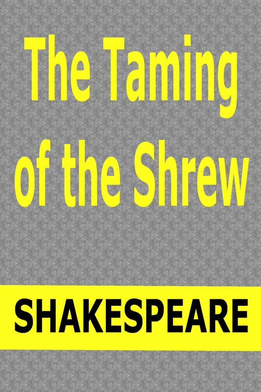The Taming of the Shrew by William Shakespeare