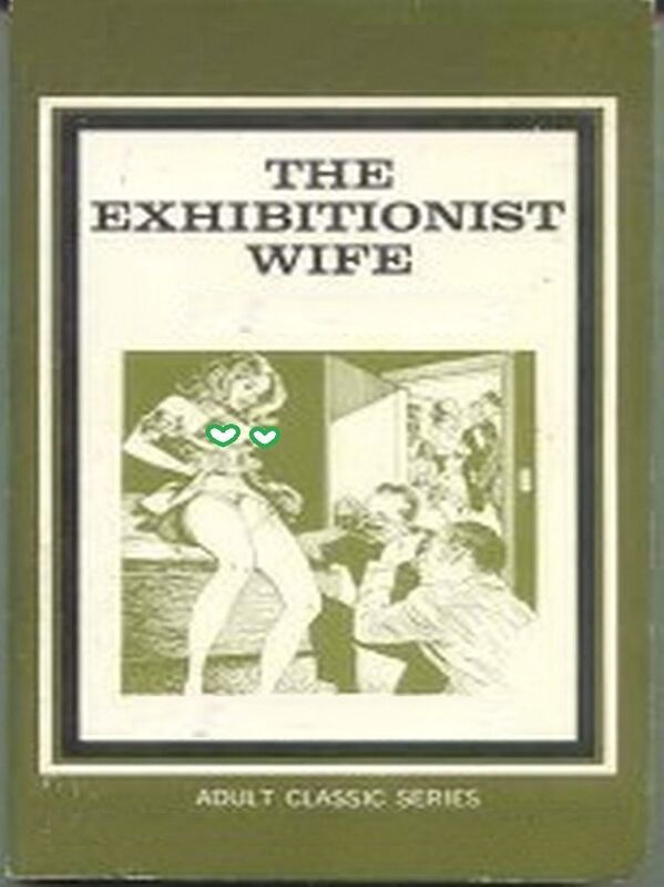 The Exhibitionist Wife - Erotic Novel