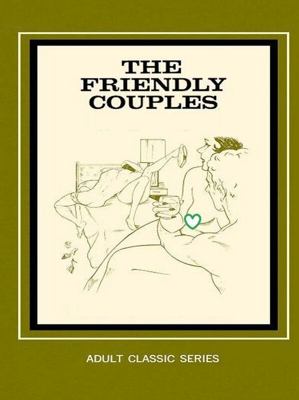 The Friendly Couples - Erotic Novel