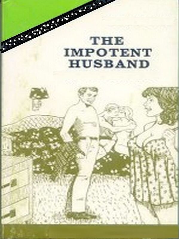 The Impotent Husband - Erotic Novel