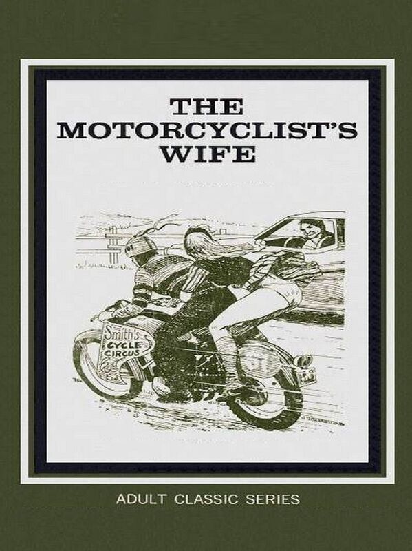 The Motorcyclist's Wife - Erotic Novel