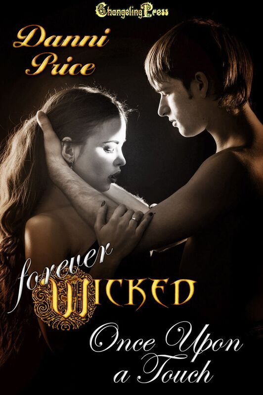 2nd Edition Once Upon a Touch (Forever Wicked)