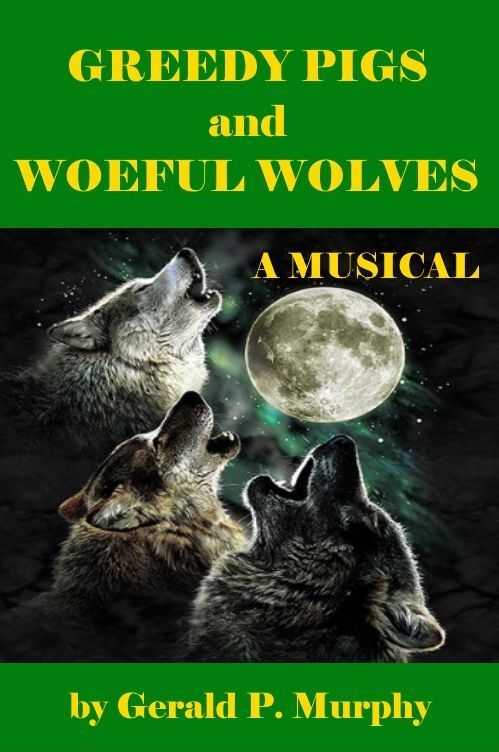 Greedy Pigs and Woeful Wolves - A Musical Fairy Tale