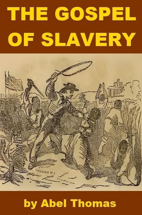 The Gospel of Slavery