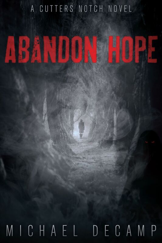 Abandon Hope: A Cutters Notch Novel