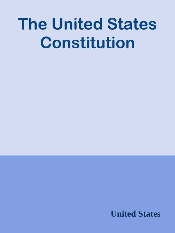 The United States Constitution