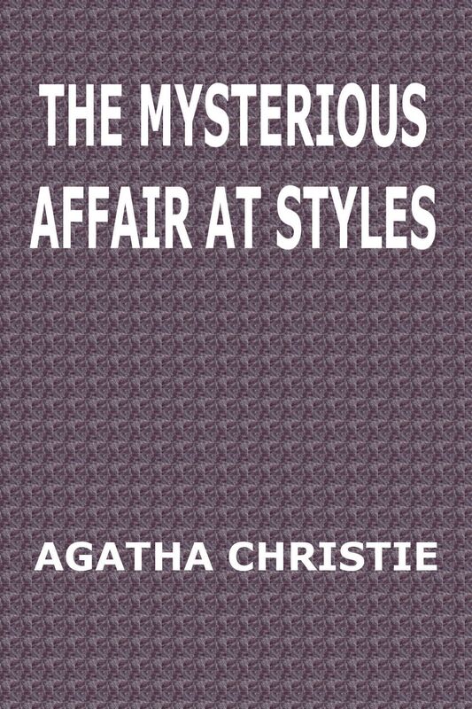The Mysterious Affair at Styles by Agatha Christie