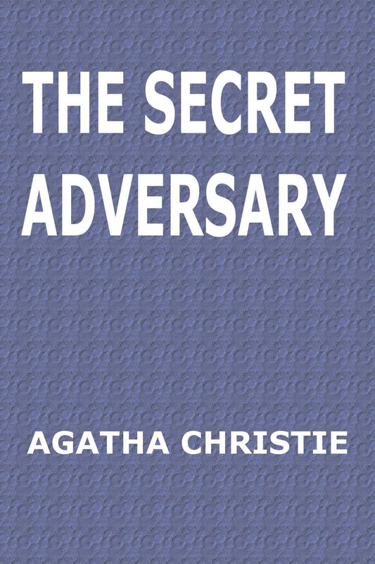 The Secret Adversary by Agatha Christie