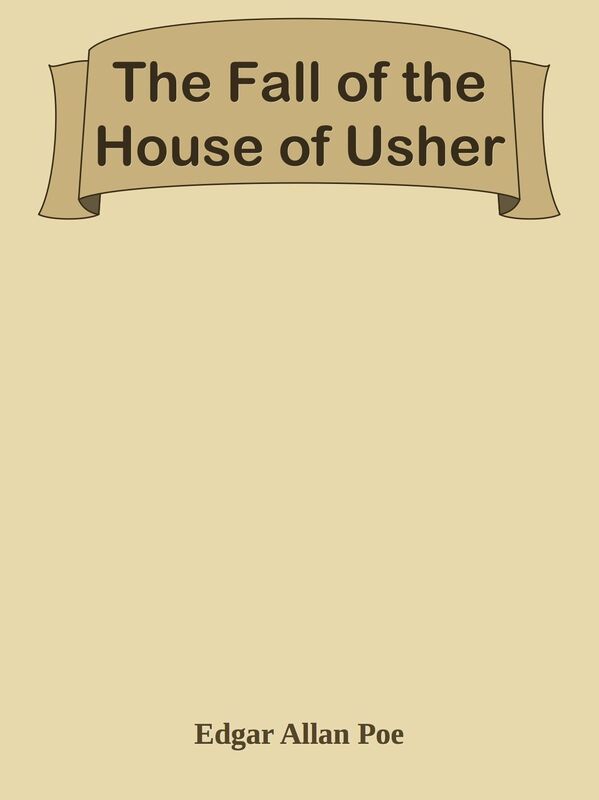 The Fall of the House of Usher
