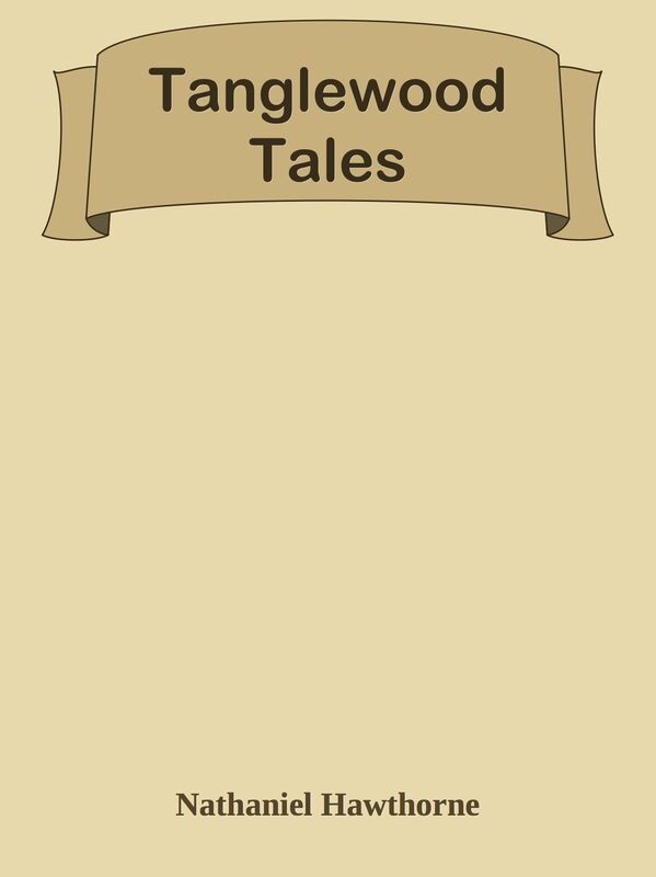 Tanglewood Tales