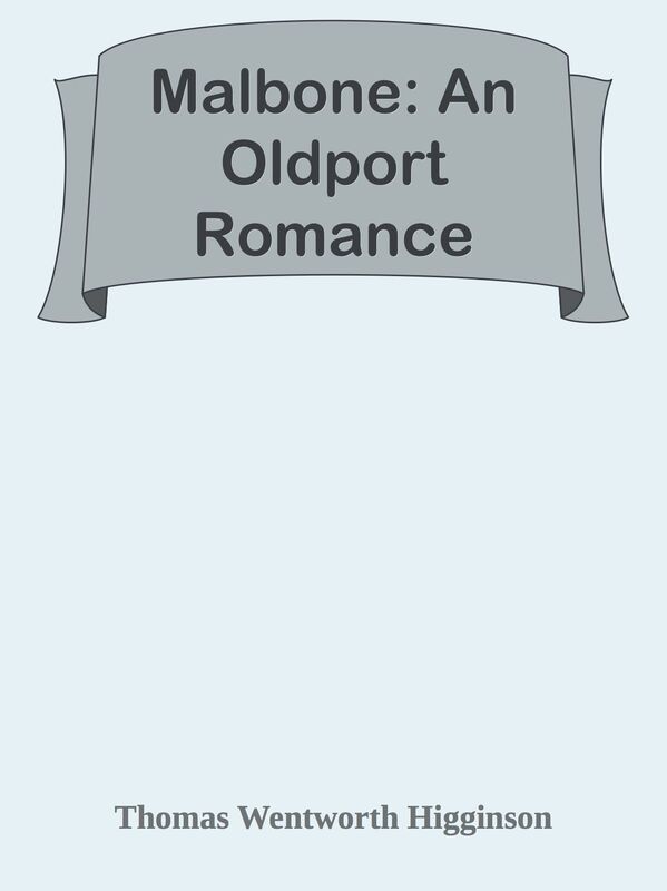 Malbone: An Oldport Romance