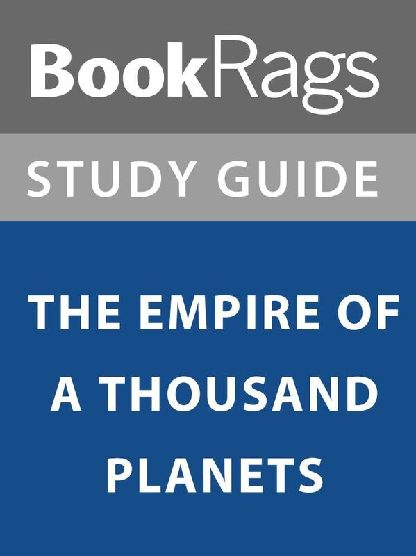 Summary & Study Guide: The Empire of a Thousand Planets
