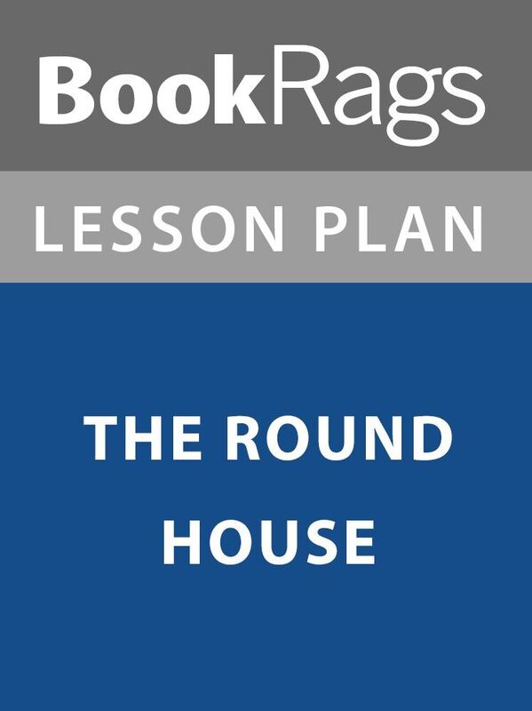 Lesson Plan: The Round House
