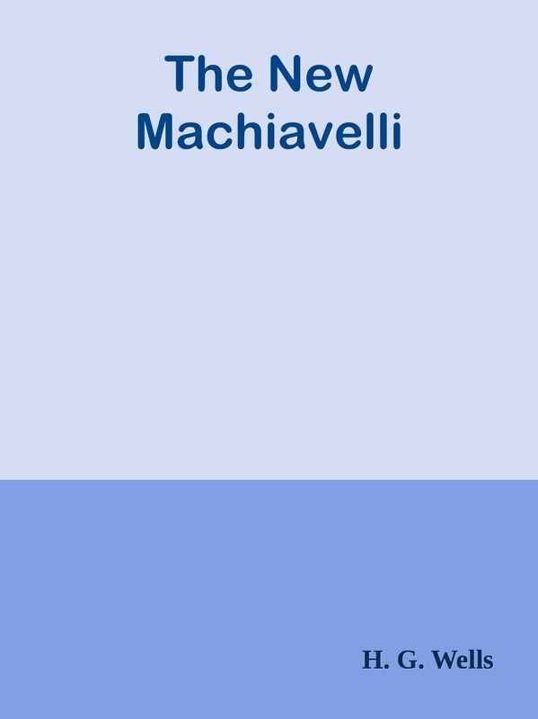 The New Machiavelli