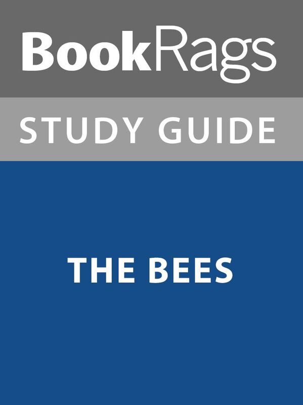 Summary & Study Guide: The Bees