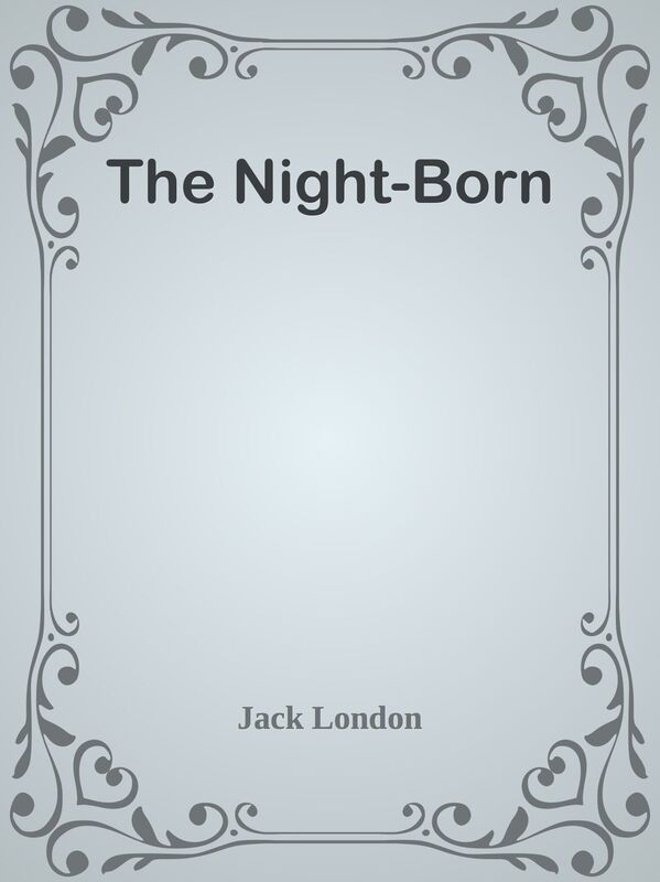 The Night-Born