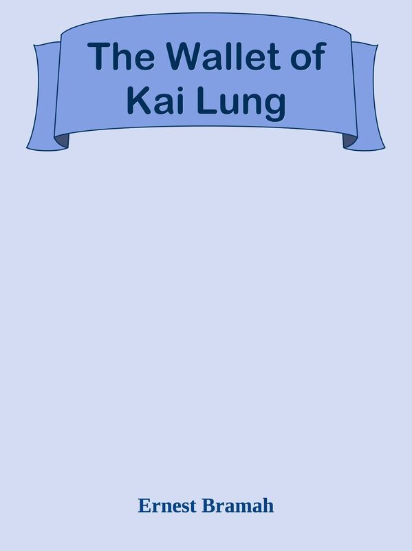 The Wallet of Kai Lung